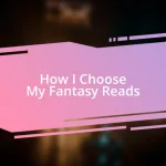 How I Choose My Fantasy Reads