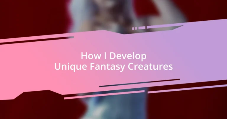 How I Develop Unique Fantasy Creatures