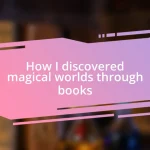 How I discovered magical worlds through books