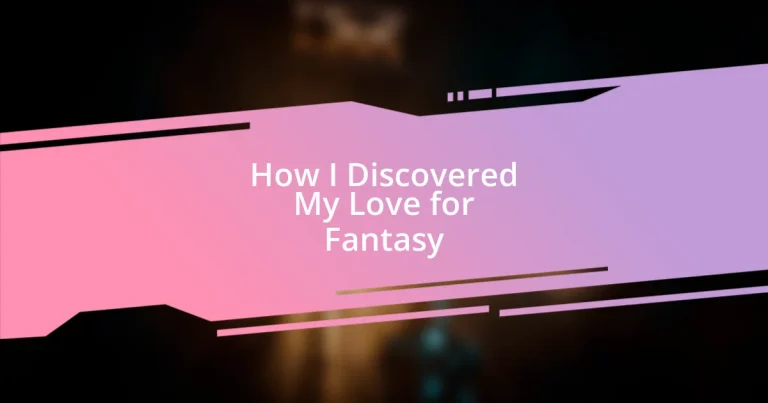 How I Discovered My Love for Fantasy