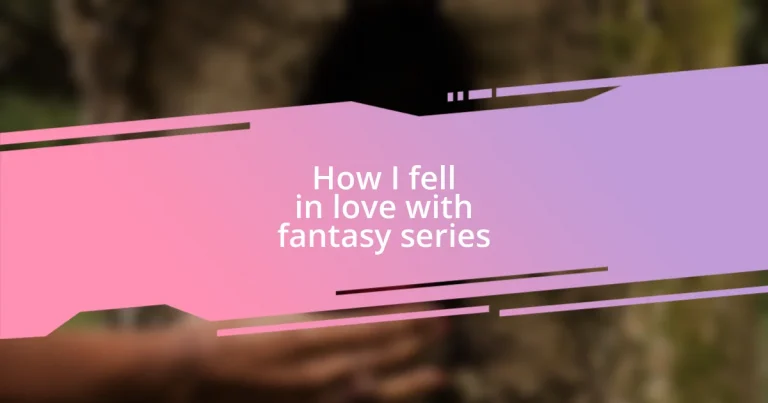 How I fell in love with fantasy series