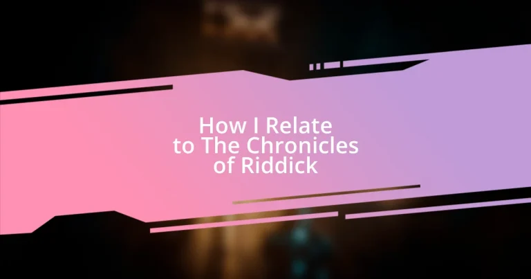 How I Relate to The Chronicles of Riddick