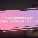 My Experience with Classic Fantasy Literature