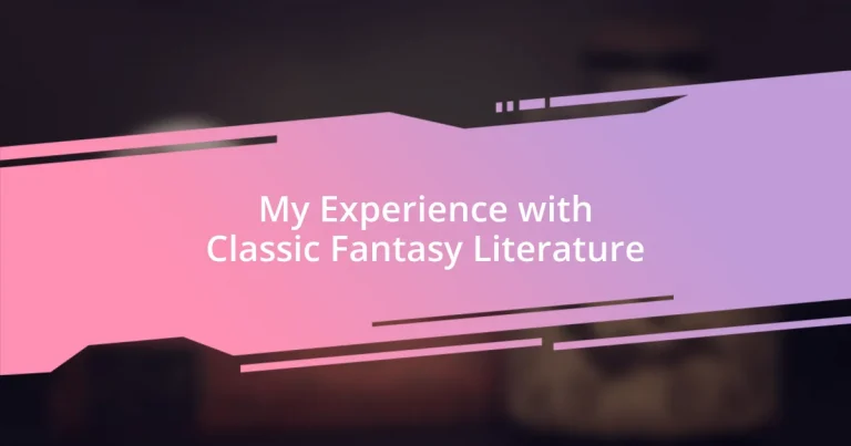 My Experience with Classic Fantasy Literature