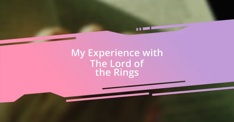 My Experience with The Lord of the Rings