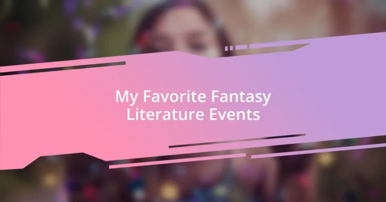 My Favorite Fantasy Literature Events