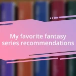 My favorite fantasy series recommendations