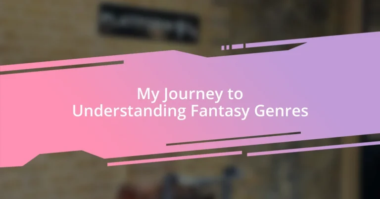 My Journey to Understanding Fantasy Genres