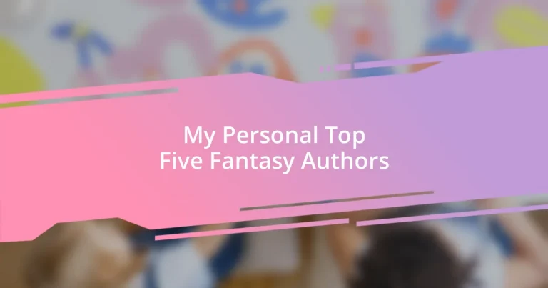 My Personal Top Five Fantasy Authors