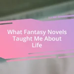 What Fantasy Novels Taught Me About Life