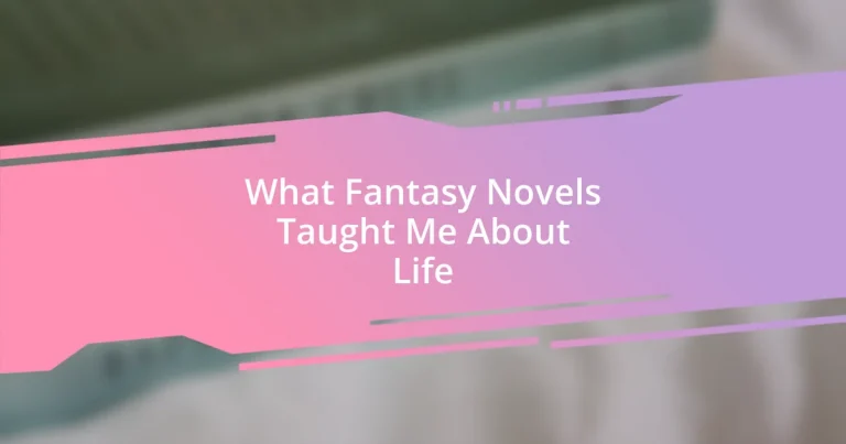 What Fantasy Novels Taught Me About Life