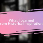 What I Learned from Historical Inspirations