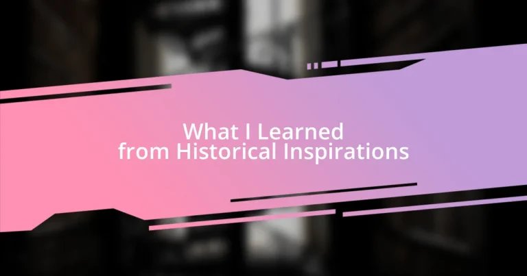 What I Learned from Historical Inspirations