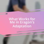 What Works for Me in Eragon’s Adaptation