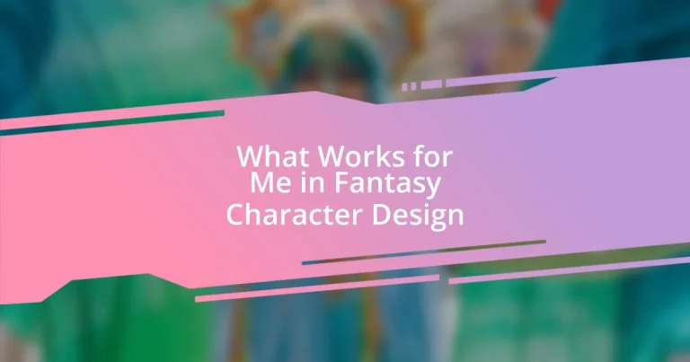 What Works for Me in Fantasy Character Design