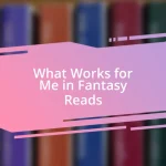 What Works for Me in Fantasy Reads