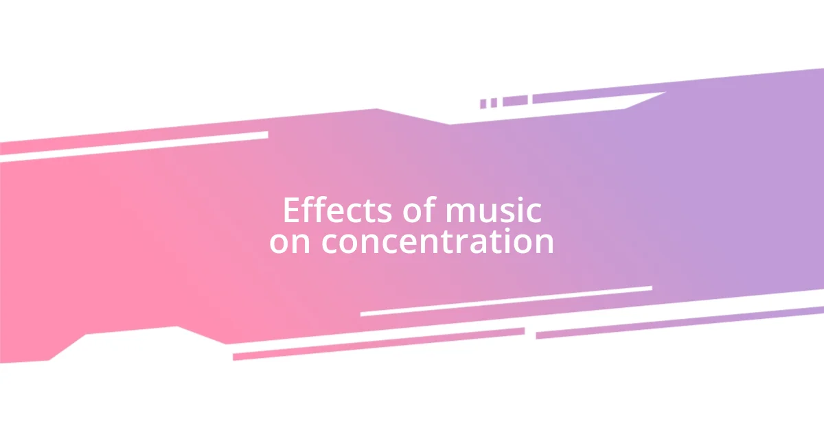 Effects of music on concentration