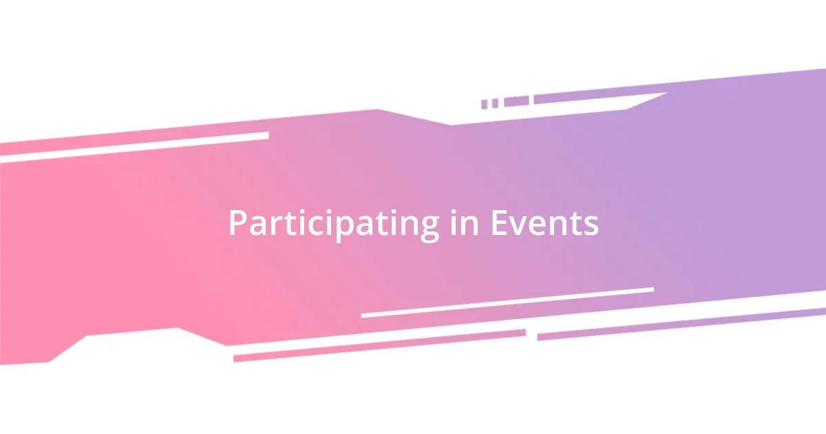 Participating in Events